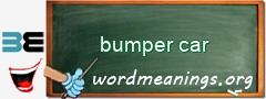 WordMeaning blackboard for bumper car